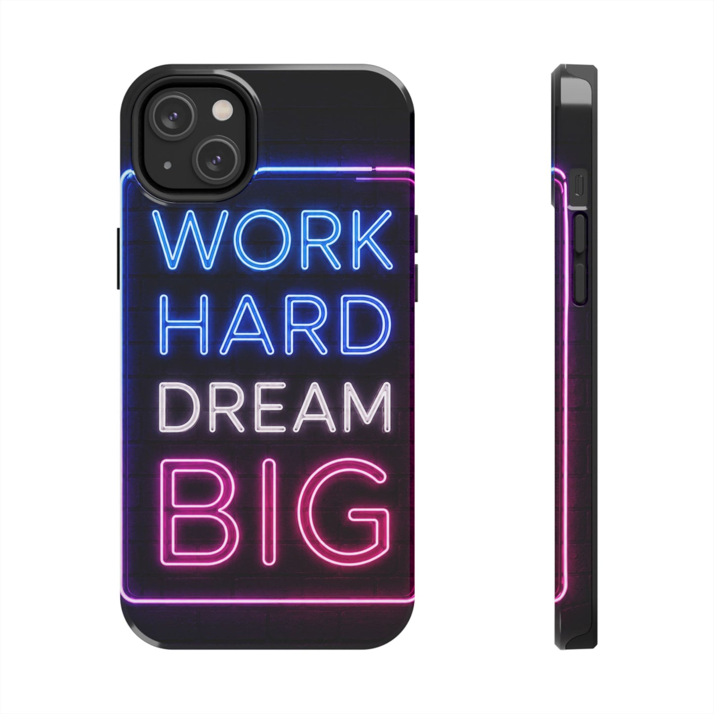 Work Hard Dream Big Tough Phone Case