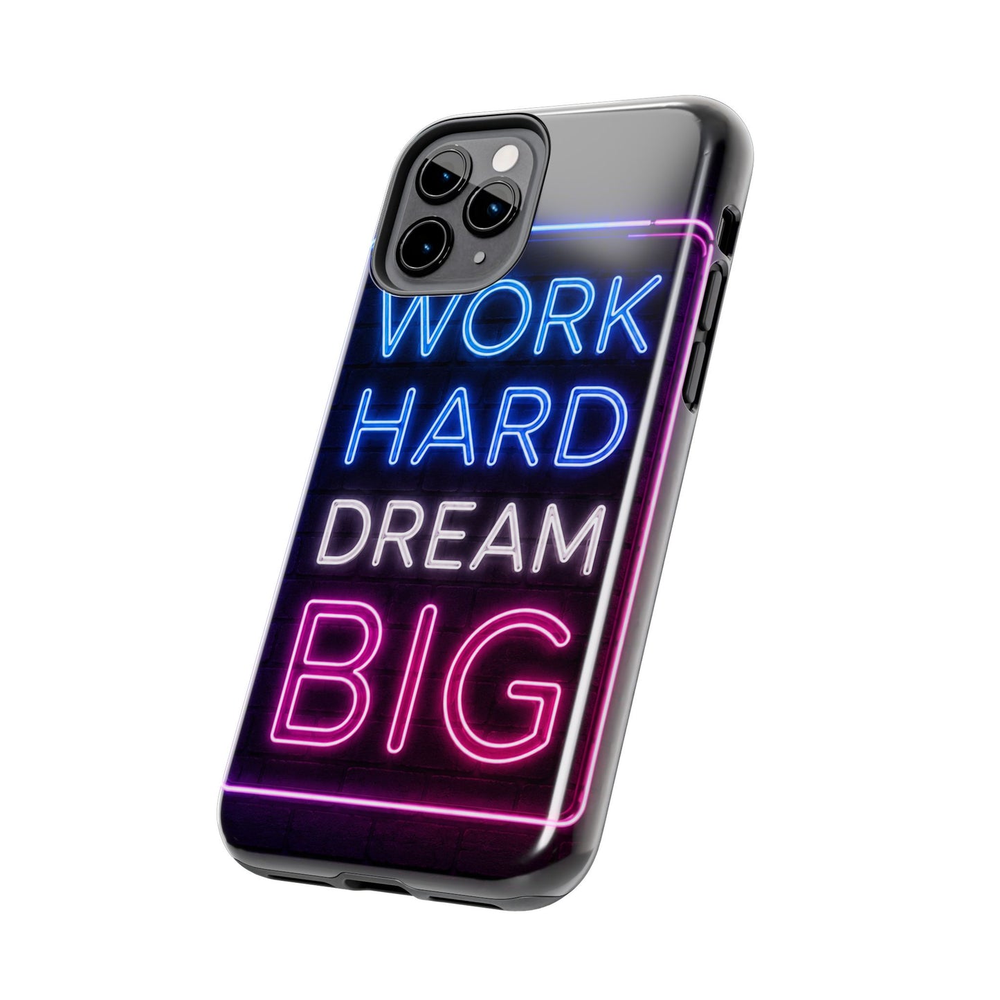 Work Hard Dream Big Tough Phone Case
