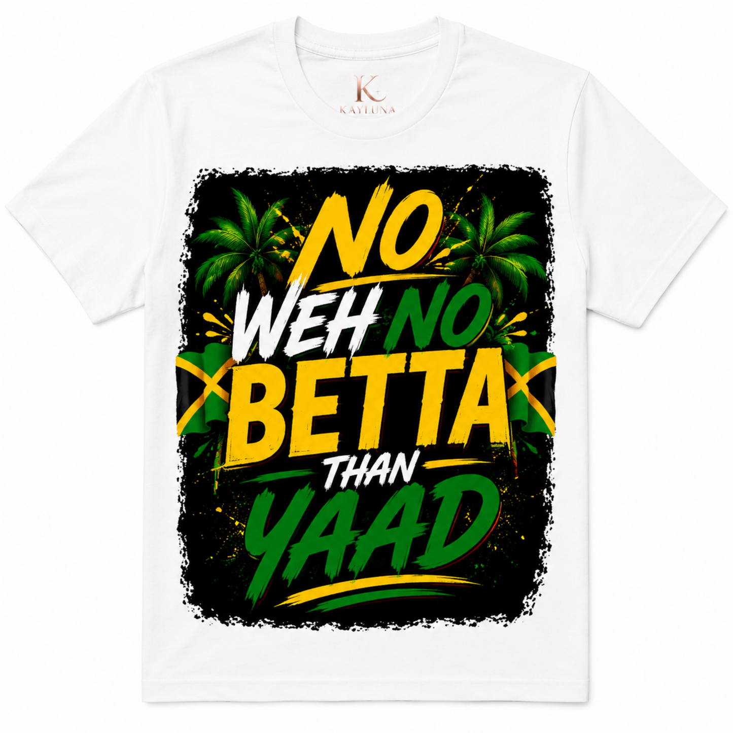 No Weh No Betta Than Yaad Jamaica Tee