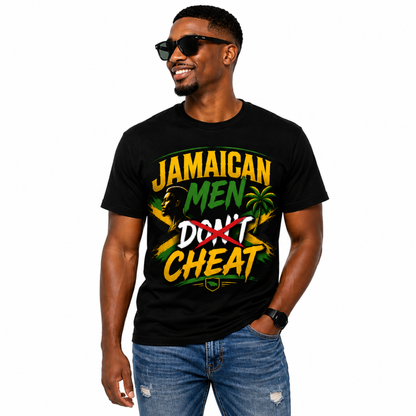 Jamaican Men Don’t Cheat Graphic Tee