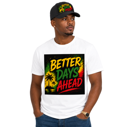 Better Days Ahead Motivational Tee