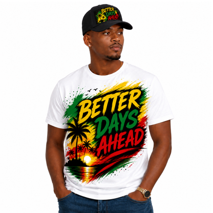 Better Days Ahead Motivational Tee